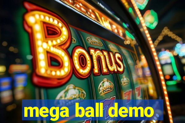 mega ball demo